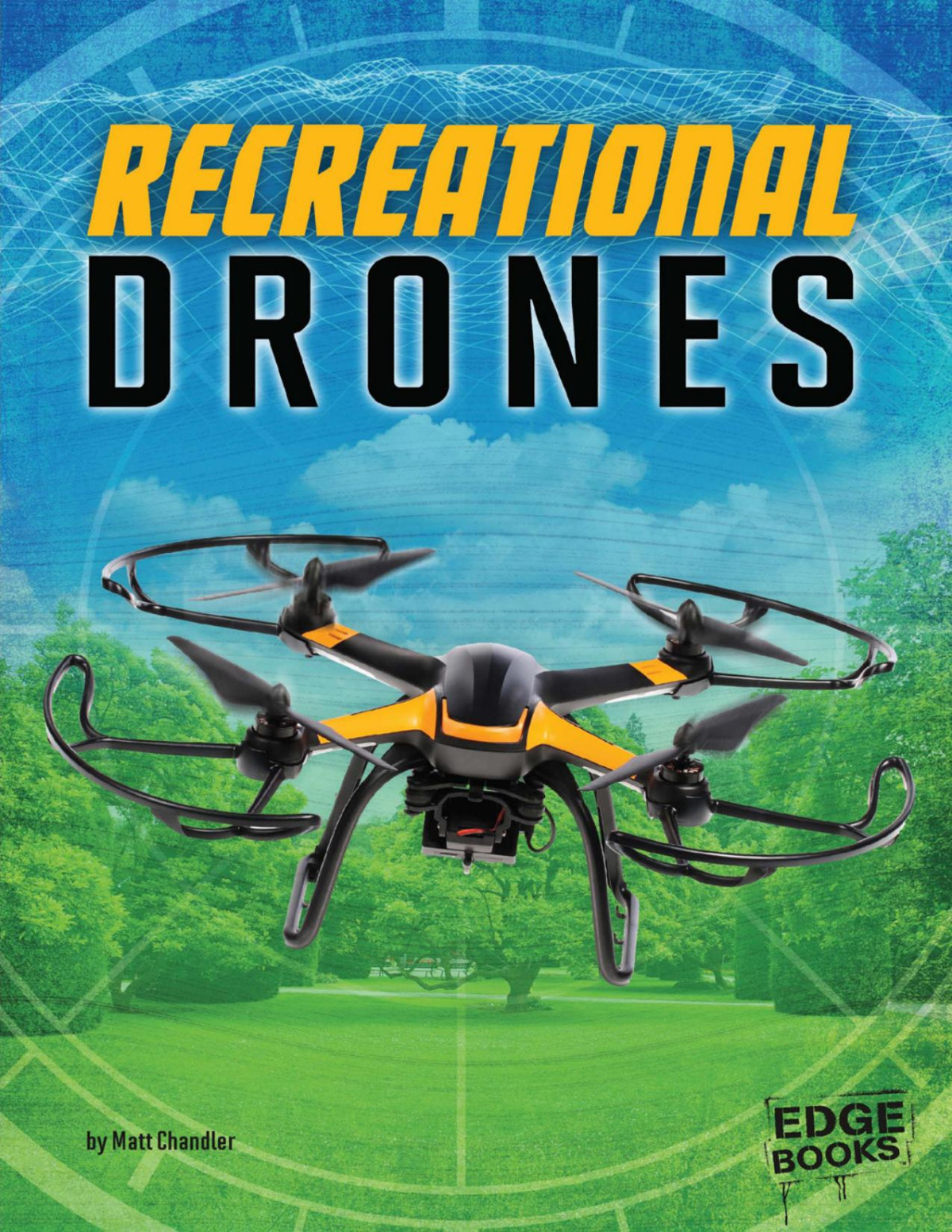 Recreational Drones Matt Chandler