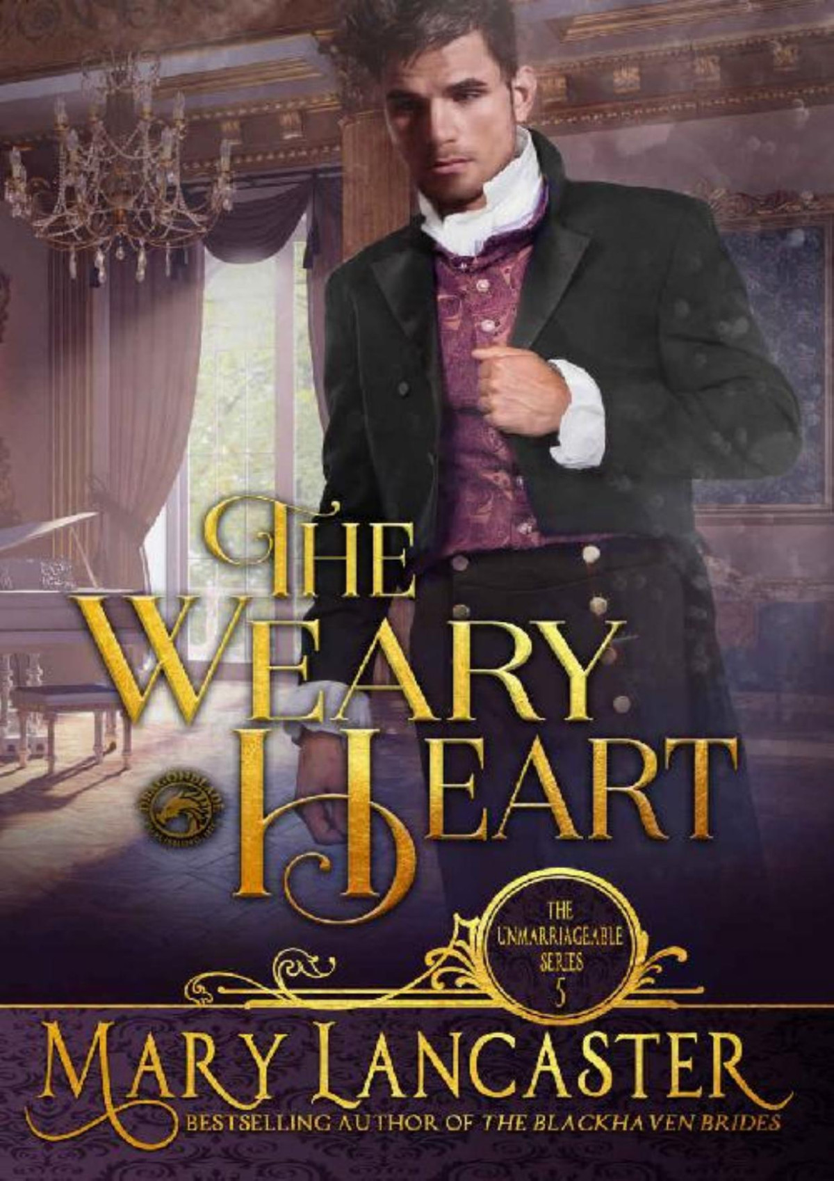 The Weary Heart The Unmarriageable Series Book 5 Mary Lancaster Lancaster