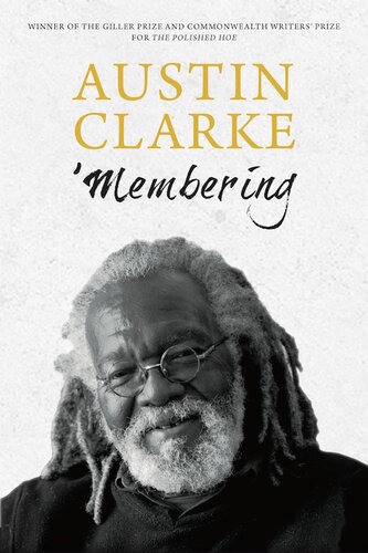 Membering Austin Clarke