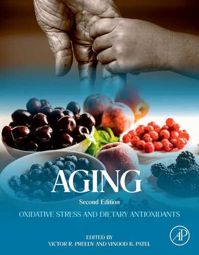 Aging Oxidative Stress And Dietary Antioxidants 2nd Edition Victor R Preedy