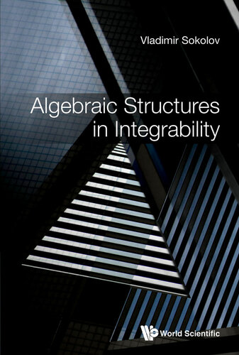 Algebraic Structures In Integrability Foreword By Victor Kac Vladimir Sokolov
