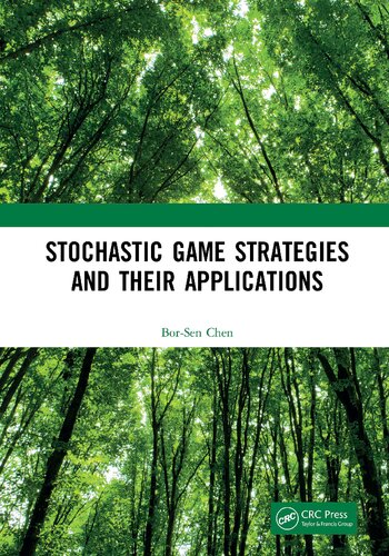Stochastic Game Strategies And Their Applications 1st Edition Borsen Chen