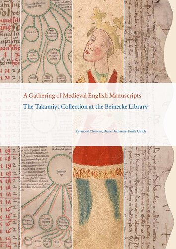 A Gathering Of Medieval English Manuscripts The Takamiya Collection At The Beinecke Library Raymond Clemens