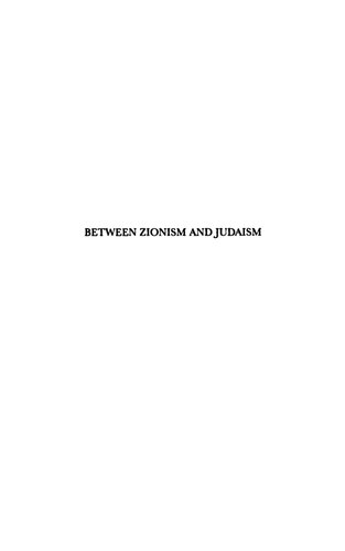 Between Zionism And Judaism The Radical Circle In Brith Shalom 19251933 Shalom Ratsabi