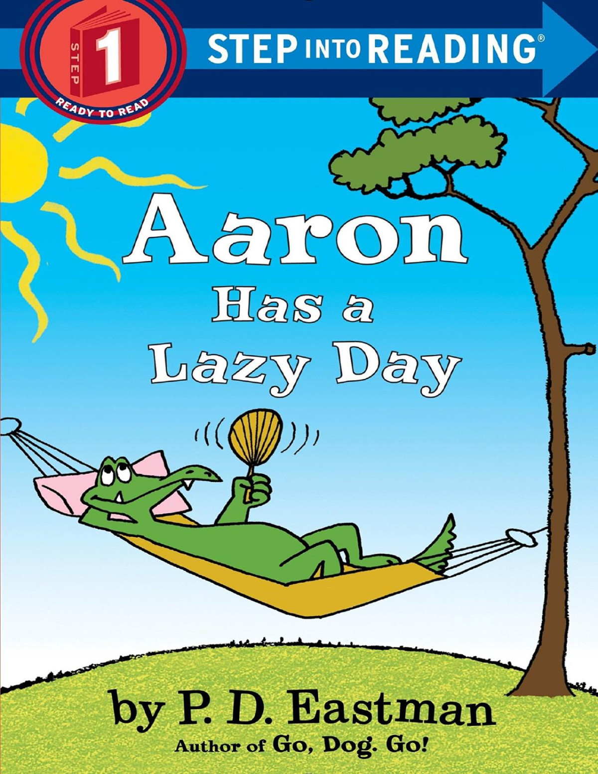 Aaron Has A Lazy Day P D Eastman Eastman P D