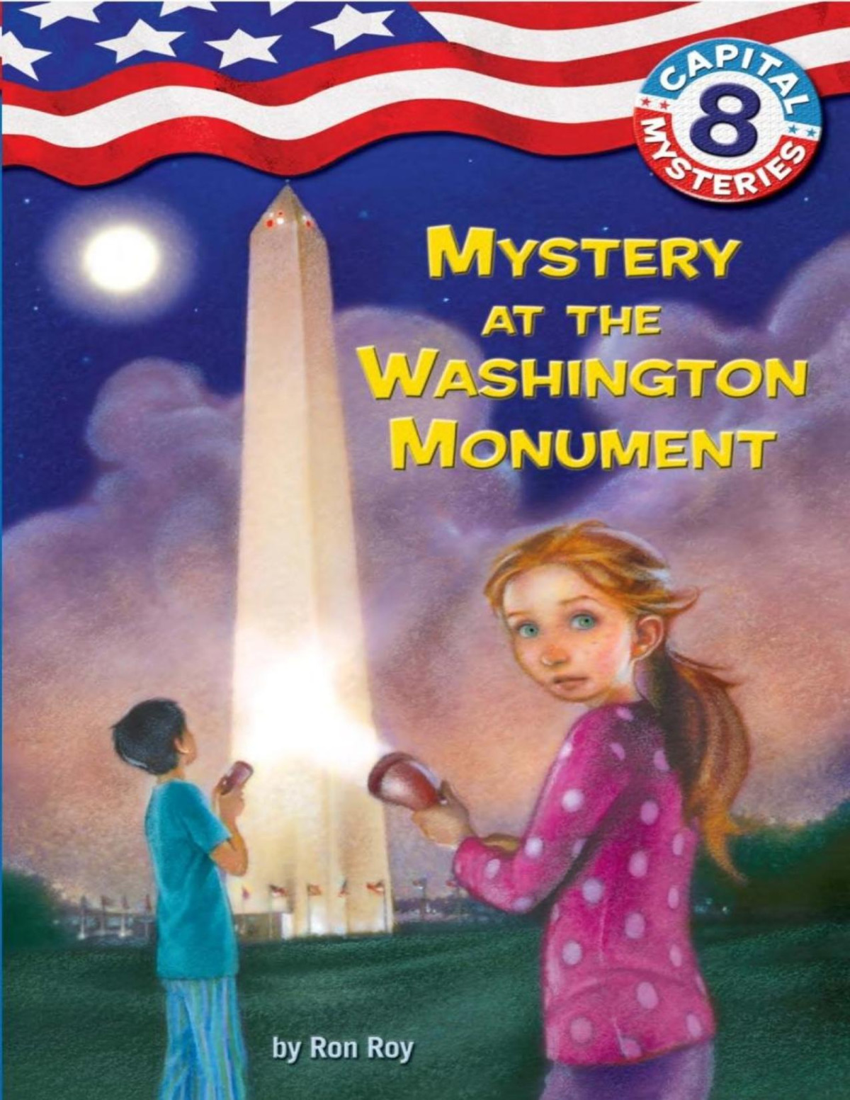 Capital Mysteries 8 Mystery At The Washington Monument Ron Roy Roy