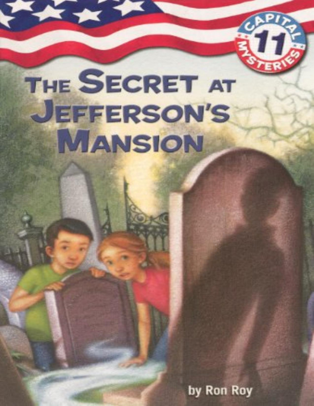 Capital Mysteries 11 The Secret At Jeffersons Mansion Ron Roy Roy