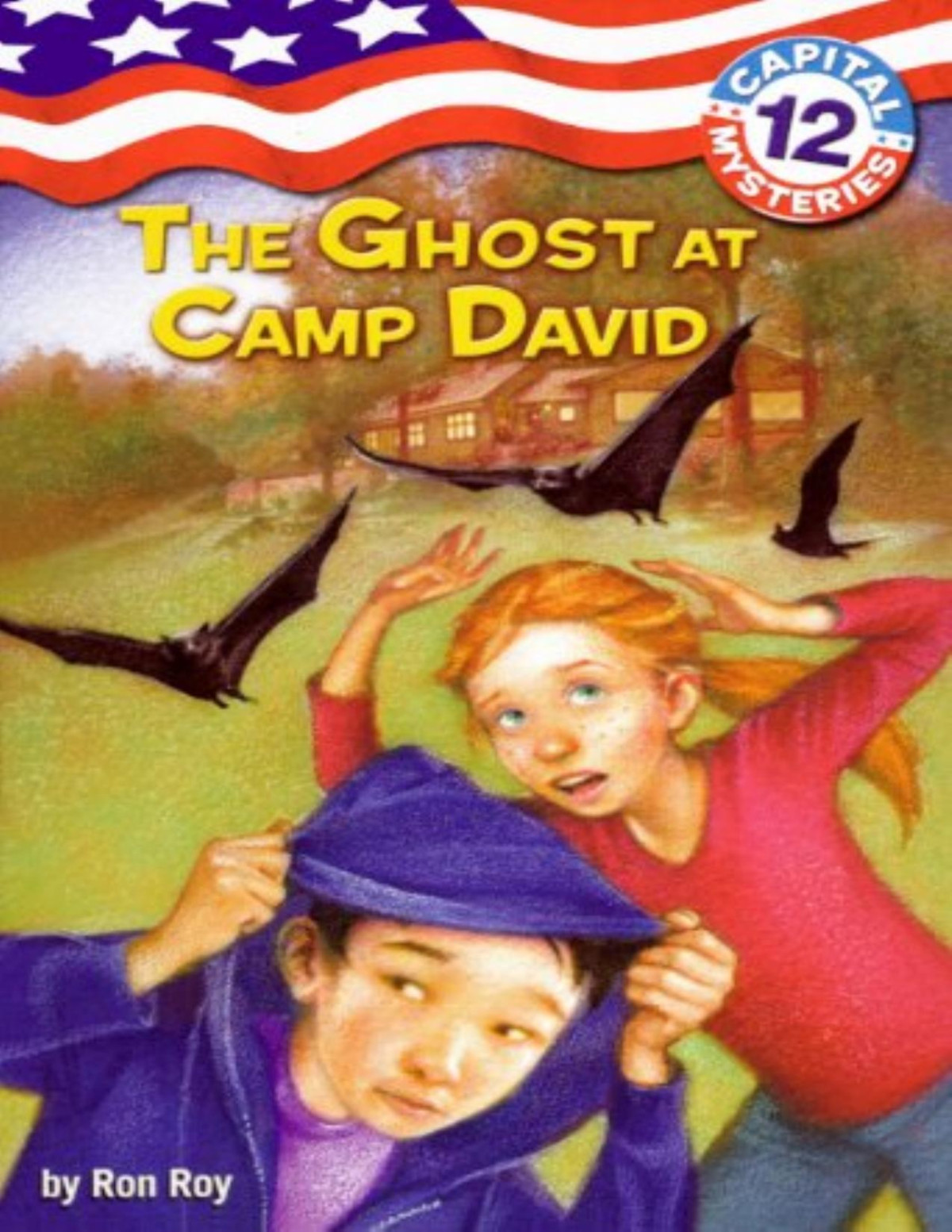 Capital Mysteries 12 The Ghost At Camp David Ron Roy Roy Ron