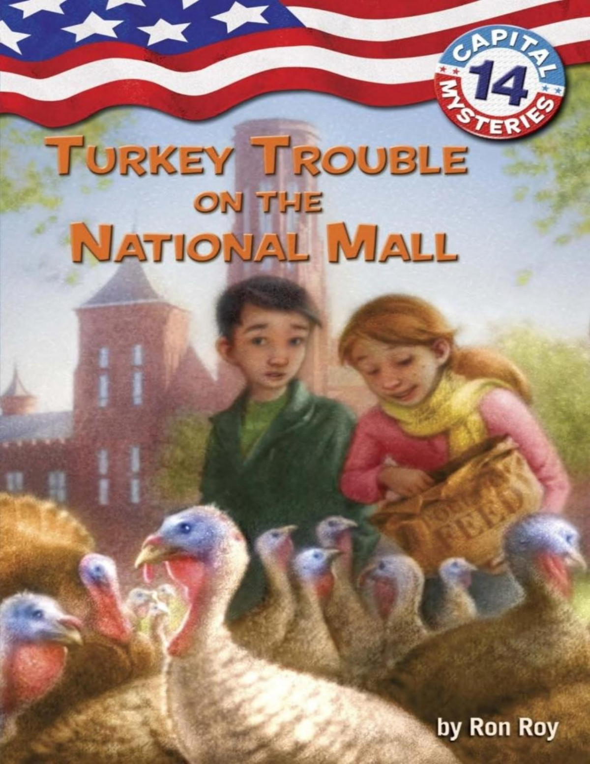 Capital Mysteries 14 Turkey Trouble On The National Mall Ron Roy Roy