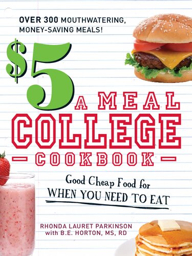 5 A Meal College Cookbook Good Cheap Food For When You Need To Eat Rhonda Lauret Parkinson