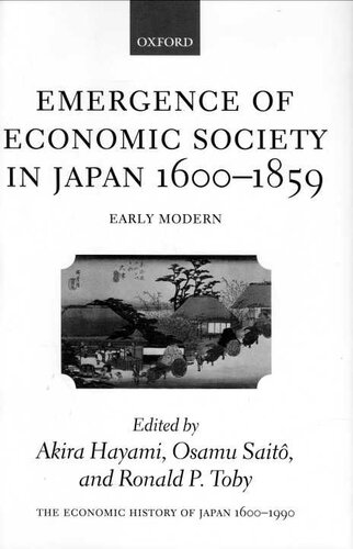 The Economic History Of Japan 16001990 Volume 1 Emergence Of Economic Society In Japan 16001859 Economic History Of Japan 16601990 1st Edition Akira Hayami Editor