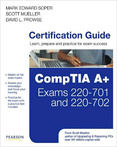 Comptia A 220701 And 220702 Cert Guide 1st Edition Mark Edward Soper