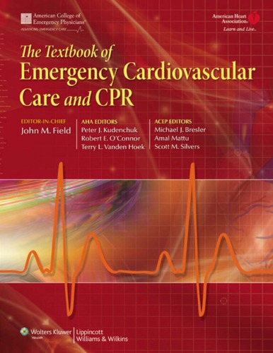 The Textbook Of Emergency Cardiovascular Care And Cpr 1st John M Field