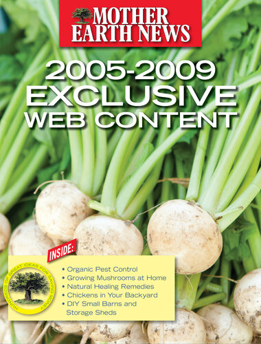 Mother Earth News Exclusive Web Content 20052009 Mother Earth News
