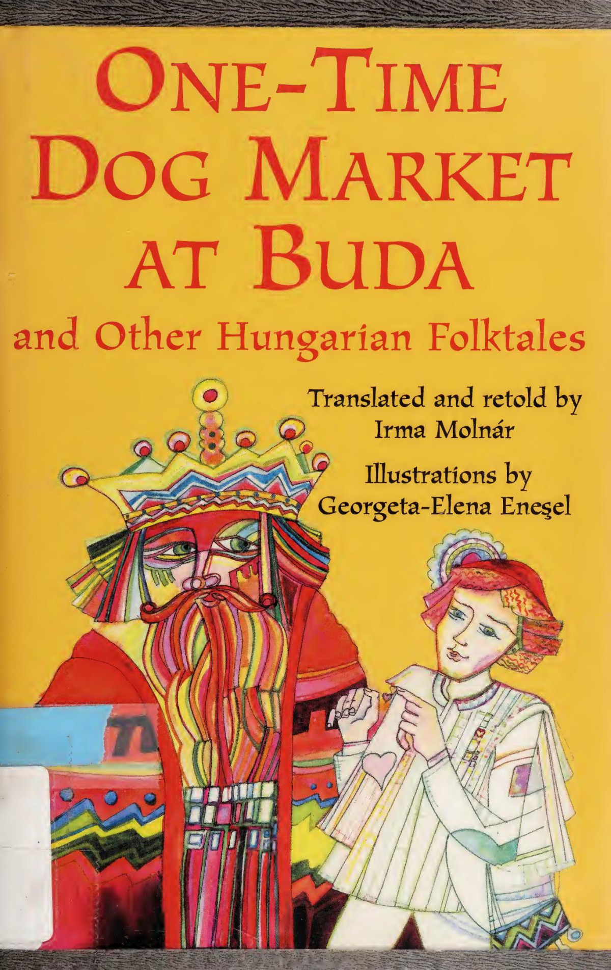 Onetime Dog Market At Buda And Other Hungarian Folktales Irma Molnar