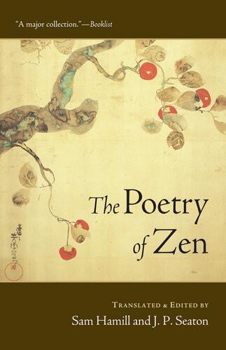 The Poetry Of Zen Sam Hamill Jp Seaton