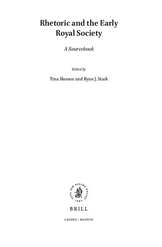 Rhetoric And The Early Royal Society A Sourcebook Tina Skouen Ryan Stark