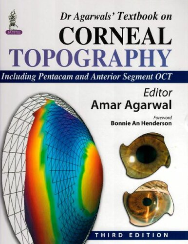 Dr Agarwals Textbook On Corneal Topography Including Pentacam And Anterior Segment Oct 3rd Edition Amar Agarwal