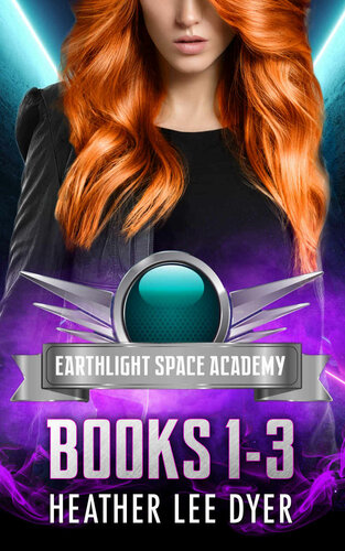 Earthlight Space Academy Boxset Books 13 Heather Lee Dyer