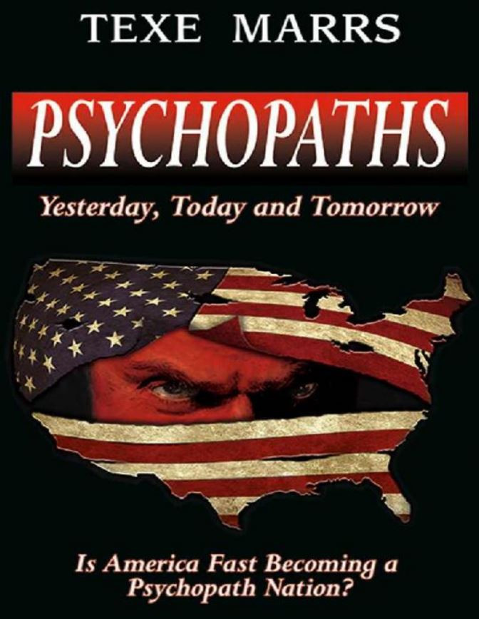 Psychopaths Yesterday Today And Tomorrow Texe Marrs