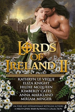 Lords Of Ireland Ii Kathryn Le Veque Eliza Knight Hildie Mcqueen Anna Markland Kimberly Cates Miriam Minger Le Veque