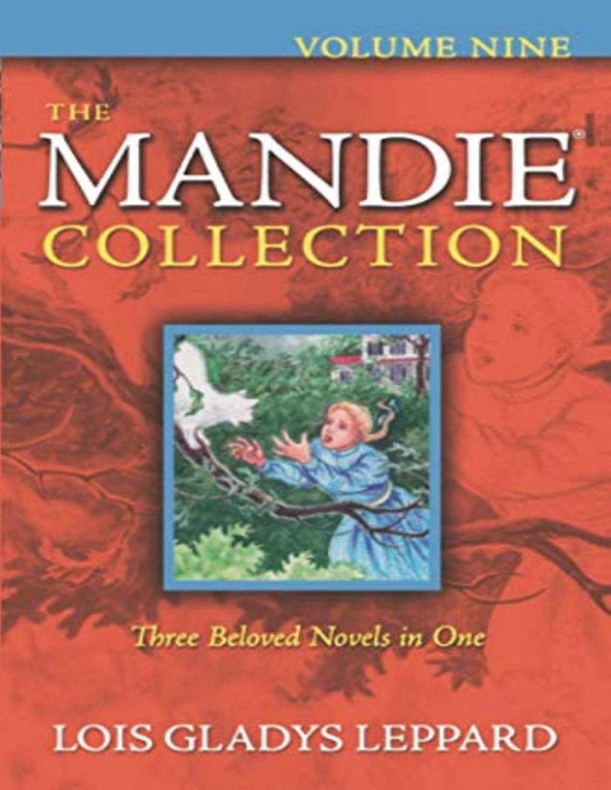 The Mandie Collection Volume Nine Lois Gladys Leppard Lois Gladys Leppard