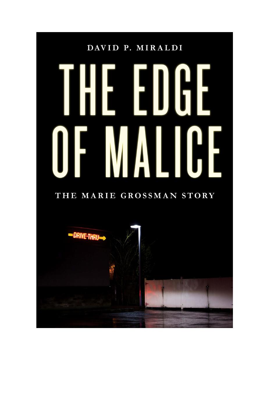 The Edge Of Malice David P Miraldi