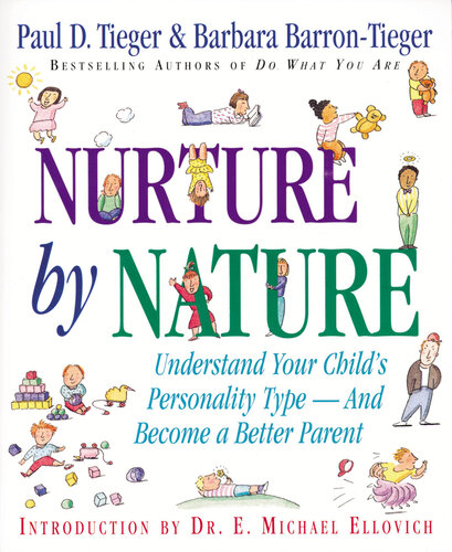 Nurture By Nature Understand Your Childs Personality Type And Become A Better Parent Barbara Barron