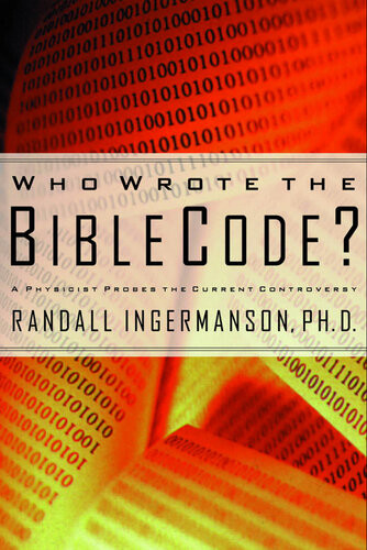 Who Wrote The Bible Code A Physicist Probes The Current Controversy Randall Ingermanson