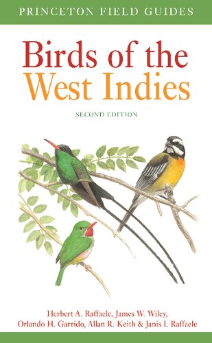 Birds Of The West Indies Second Edition Princeton Field Guides 143 2nd Edition Birds Of The West Indies Herbert A Raffaele