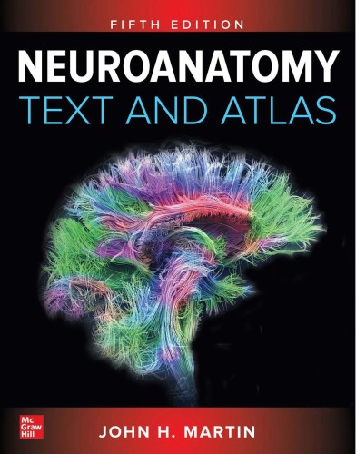 Neuroanatomy Text And Atlas 5th Edition John D Martin