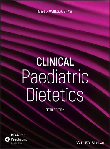 Clinical Paediatric Dietetics 5th Edition Vanessa Shaw