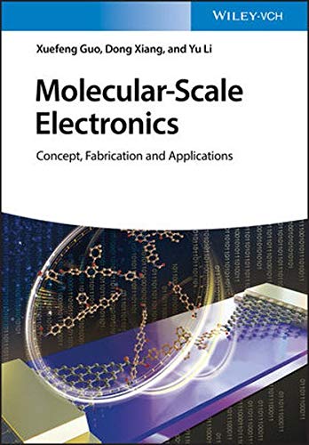 Molecularscale Electronics Concept Fabrication And Applications 1 Xuefeng Guo