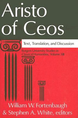 Aristo Of Ceos Text Translation And Discussion Hardcover Ww Fortenbaugh Stephen A White