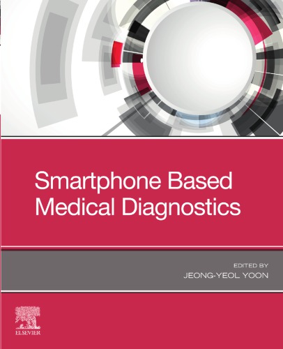 Smartphone Based Medical Diagnostics 1st Jeongyeol Yoon