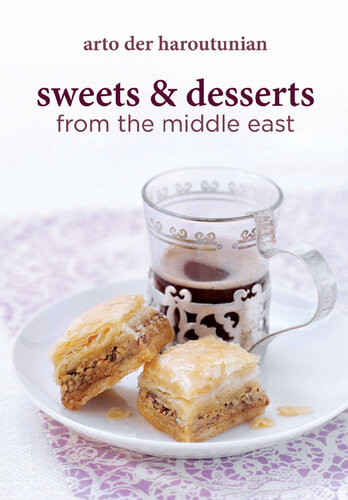 Sweets Desserts From The Middle East Arto Der Haroutunian