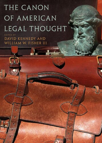 The Canon Of American Legal Thought David Kennedy William W Fisher Iii