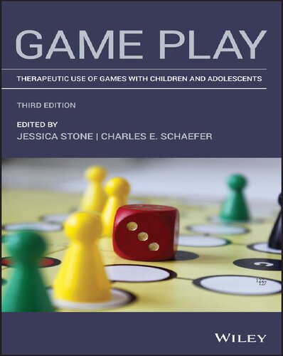 Game Play Therapeutic Use Of Games With Children And Adolescents 3rd Ed 3rd Edition Jessica Stone