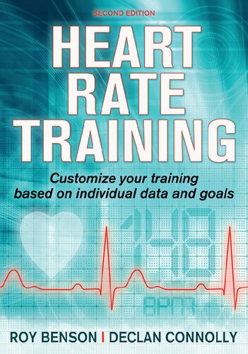 Heart Rate Training Customize Your Training Based On Individual Data And Goals Second Roy Benson Declan Connolly