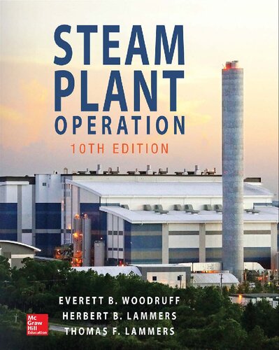 Steam Plant Operation 10th Edition Herbert B Lammers Thomas F Lammers Everett Bowman Woodruff