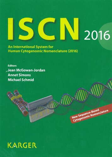 Iscn 2016 An International System For Human Cytogenomic Nomenclature 2016 Reprint Of Cytogenetic And Genome Research 2016 Vol 148 No 1 J Mcgowanjordan Editor M Schmid Editor