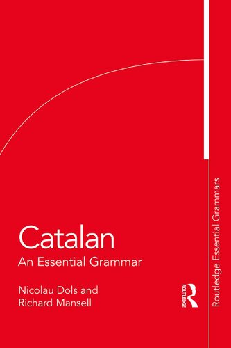 Catalan An Essential Grammar Nicolau Dols Richard Mansell