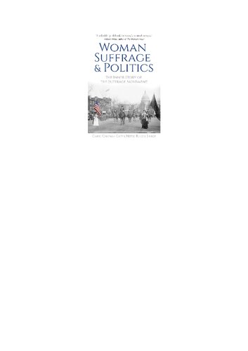 Woman Suffrage And Politics The Inner Story Of The Suffrage Movement Carrie Chapman Catt