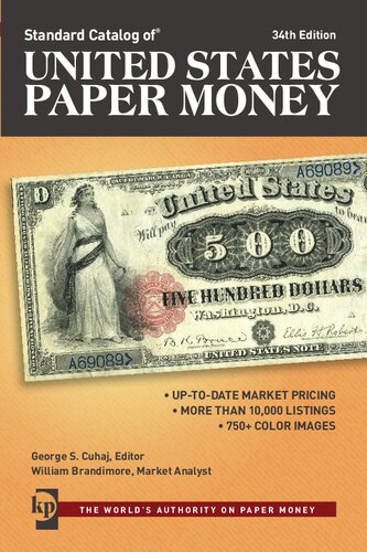 Standard Catalog Of United States Paper Money Thirtyfourth George S Cuhaj Editor