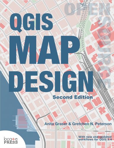 Qgis Map Design 2nd Edition Anita Graser Gretchen N Peterson