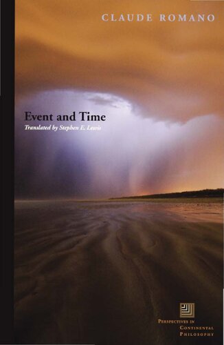 Event And Time Perspectives In Continental Philosophy 1st Edition Claude Romano