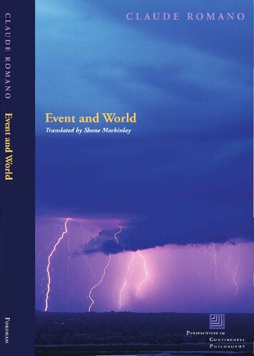 Event And World Perspectives In Continental Philosophy 1st Edition Claude Romano