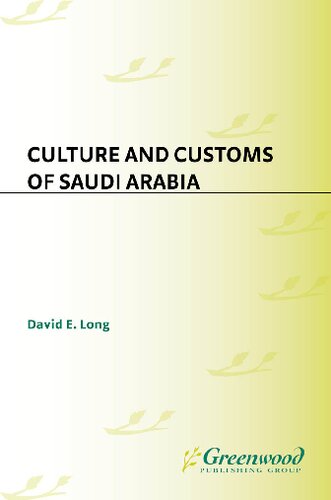 Culture And Customs Of Saudi Arabia 1st Edition David E Long