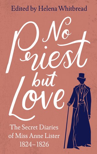 The Secret Diaries Of Miss Anne Lister Vol2 The Secret Diaries Of Miss Anne Lister The Inspiration For Gentleman Jack Anne Lister