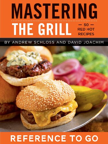 Mastering The Grill 50 Red Hot Recipes Crds Andrew Schloss David Joachim